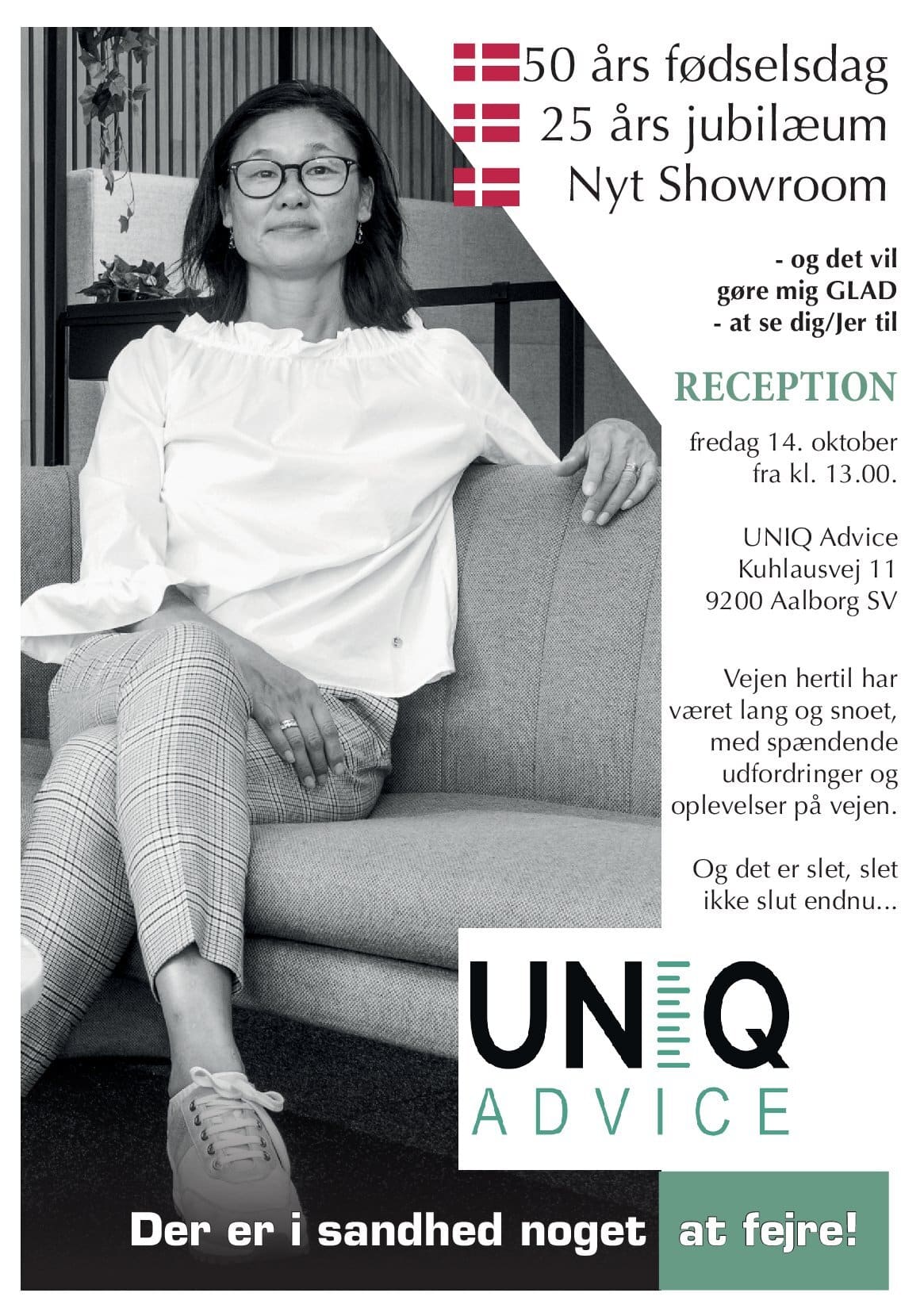 Der er i sandhed noget at fejre!

Uniq Advice inviterer derfor til reception fredag d.14 oktober fra kl. 13.

Kuhlausvej 11, 9200 Aalborg SV